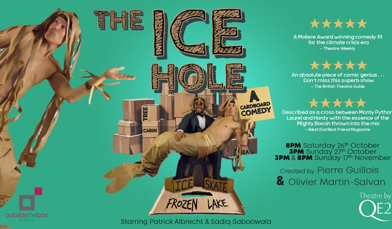 Don’t Miss the Return of “The Ice Hole – A Cardboard Comedy” at Theatre by QE2